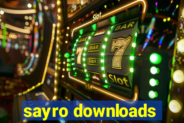 sayro downloads